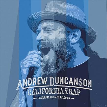 ANDREW DUNCANSON - California Trap