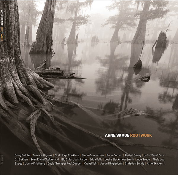 Arne Skage - Rootwork featuring Big Chief Juan Pardo